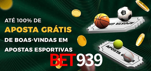 BET939 Ate 100% de Aposta Gratis
